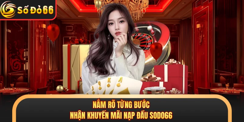 Khuyến Mãi Nạp Đầu SODO66 - Cách Nhận Ưu Đãi Hấp Dẫn - oxivo.website