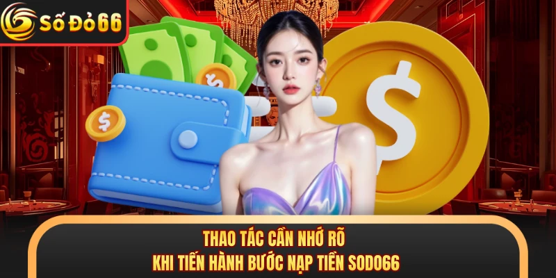 Nạp Tiền SODO66 - Quy Trình Chi Tiết Năm 2026 Cho Hội Viên - oxivo.website
