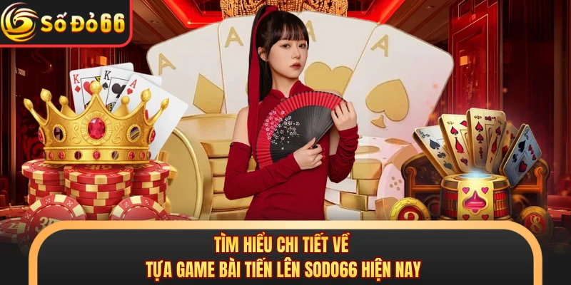 Bài Tiến Lên SODO66 - Đấu Trí Đỉnh Cao Nhận Mưa Tiền Thưởng - oxivo.website